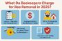 what-do-bee-keepers-charge-for-bee-removal-in-2025